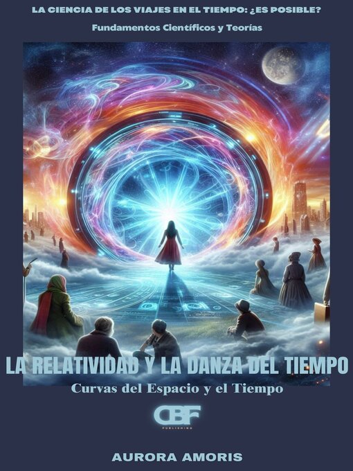 Title details for La Relatividad y la Danza Del Tiempo by Aurora Amoris - Available